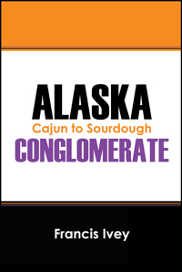 Outskirts Press Publishing Experience Review From:  Francis Ivey, author of Alaska Conglomerate: Cajun to Sourdough