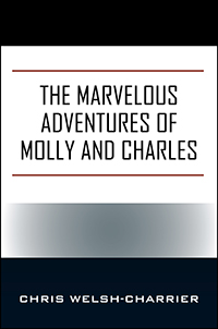 Review of Outskirts Press by Chris Welsh-Charrier, author of “The Marvelous Adventures of Molly and Charles”
