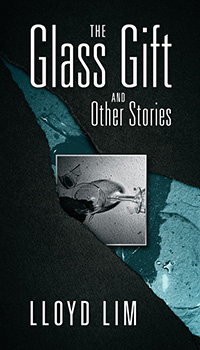 ⭐⭐⭐⭐⭐Review of Outskirts Press by Lloyd Lim, author of “The Glass Gift and Other Stories”
